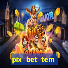 pix bet tem pagamento antecipado